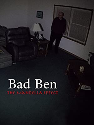 Bad Ben - The Mandela Effect (2018) starring Nigel Bach on DVD